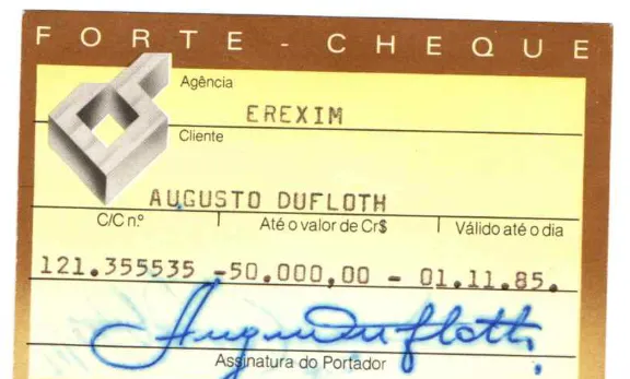 Cartão de garantia de cheque ("Forte-Cheque"), da agência de Erechim, em nome de Augusto Dufloth, com validade em 1985.